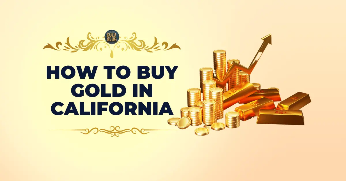 buy gold in California