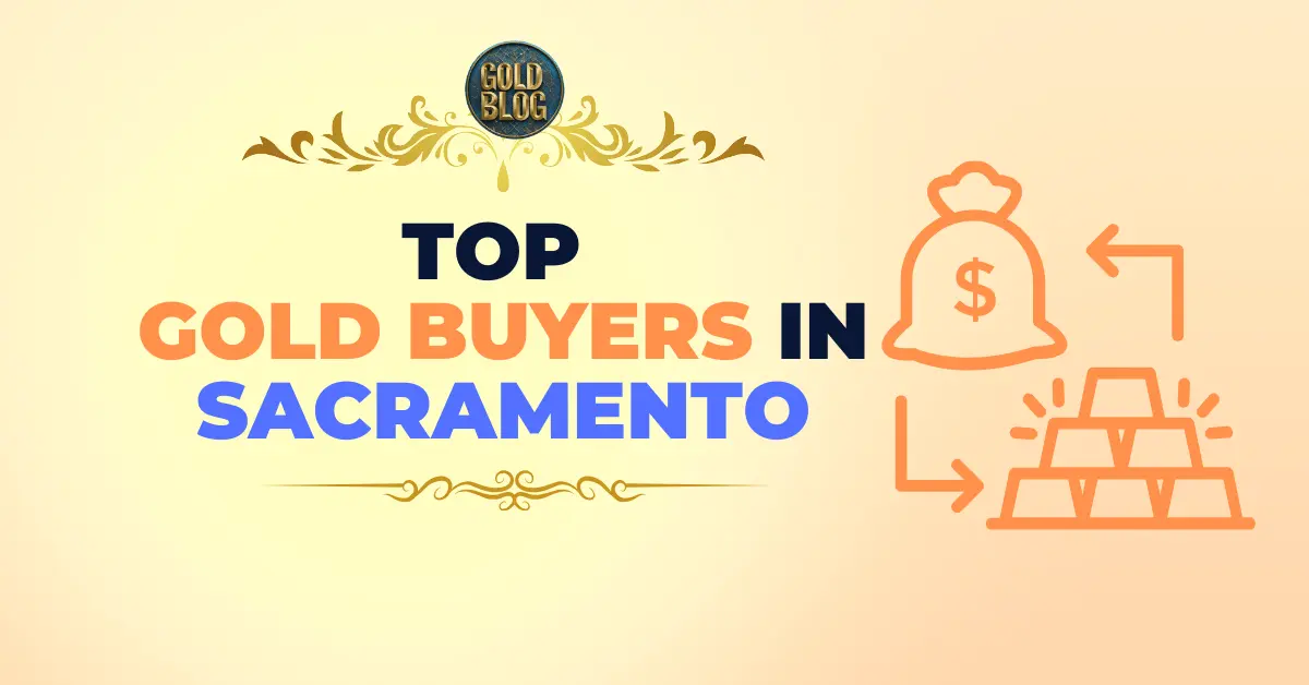 Top 5 gold buyers in Sacramento