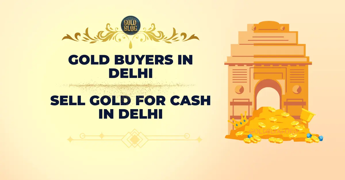 Gold Buyers in Delhi