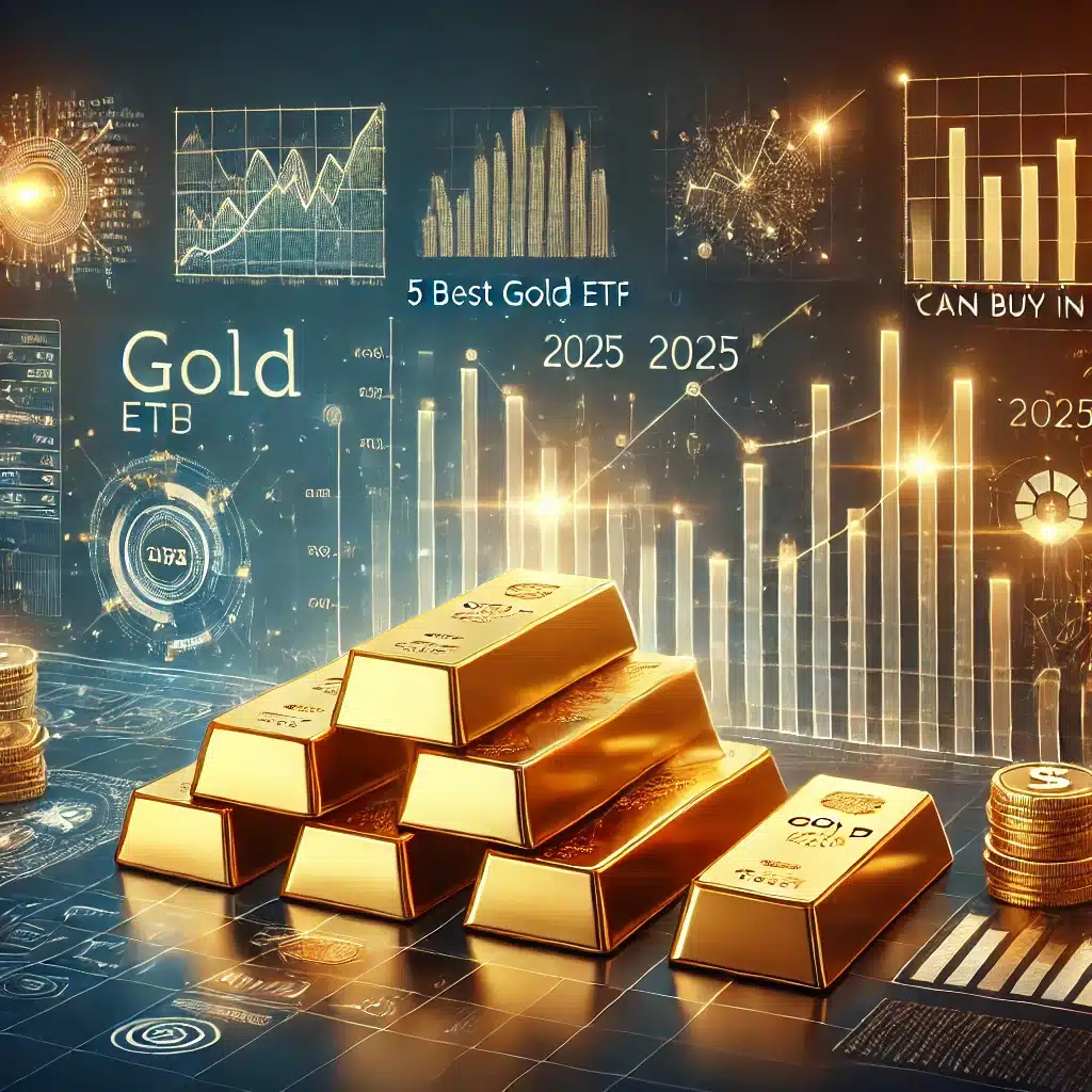 5 Best Gold ETFs You Can Buy in 2025