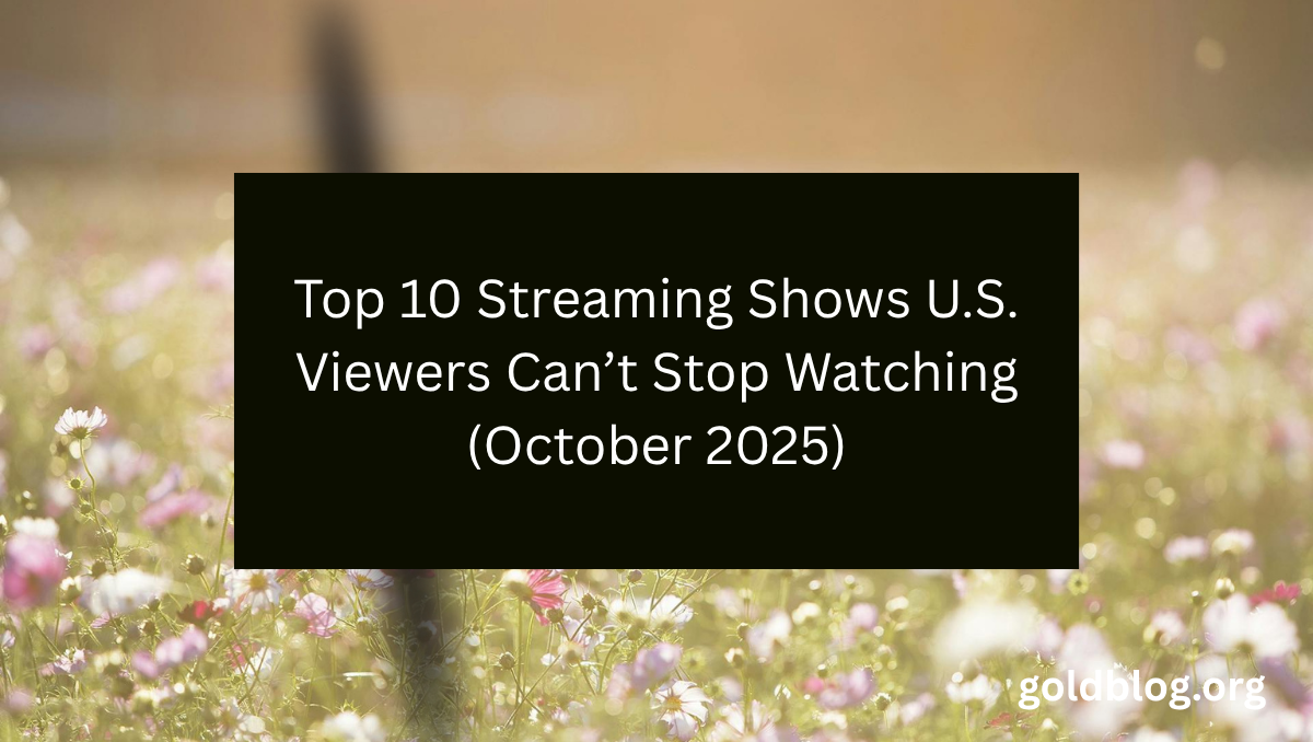 Top 10 Streaming Shows U.S. Viewers Can’t Stop Watching (October 2025)
