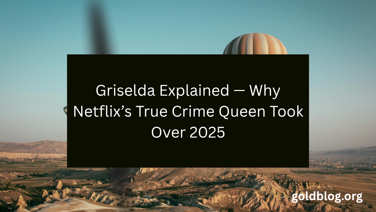 Griselda Explained — Why Netflix’s True Crime Queen Took Over 2025